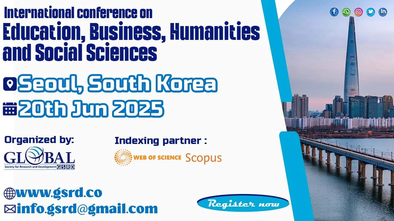 Education, Business, Humanities and Social Sciences Conference in South Korea